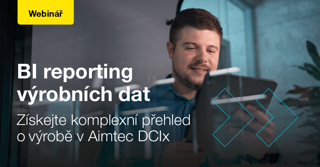 BIreporting výrobních dat v Aimtec DCIx